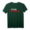 System Intolerant Freidenker Widerstand Demo T-Shirt – Symbol für Meinungsfreiheit & gegen Ungerechtigkeit für Freiheitsliebende