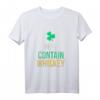 May Contain Whiskey - Lustiges Irish Whiskey Lover T-Shirt für St. Patrick's Day, Geburtstage & Weihnachten
