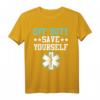 Off Duty Save Yourself Sanitäter T-Shirt – Perfektes Geschenk für Rettungssanitäter, Feuerwehrleute und Helden im Dienst