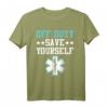 Off Duty Save Yourself Sanitäter T-Shirt – Perfektes Geschenk für Rettungssanitäter, Feuerwehrleute und Helden im Dienst
