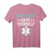 Off Duty Save Yourself Sanitäter T-Shirt – Perfektes Geschenk für Rettungssanitäter, Feuerwehrleute und Helden im Dienst