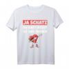 Ja Schatz Du Hast Recht T-Shirt – Romantisches Paar Outfit, Perfekt als Geschenk zum Geburtstag, Weihnachten oder Valentinstag