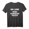 Witziges Ich liebe meine Schwiegermutter T-Shirt – Perfektes Geschenk für Geburtstag, Vatertag & Männerabend mit Humor