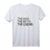 Herren Mythos und Legende T-Shirt – Witziges Geschenk für Männer zum Geburtstag, Vatertag & Weihnachten