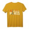 Take Me To Paris Eiffelturm T-Shirt – Romantisches Paris Design für Liebhaber & Geschenk für I Love Paris Fans