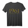 Lustiges 63. Geburtstag T-Shirt für Mann und Frau – Witzige Deko & Geschenkidee für 63 Jahre Geburtstag 1961