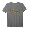 Lustiges 63. Geburtstag T-Shirt für Mann und Frau – Witzige Deko & Geschenkidee für 63 Jahre Geburtstag 1961