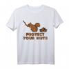 Protect Your Nuts T-Shirt – Lustiges Eichhörnchen Shirt für Herren mit Humor und Sarkasmus