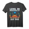 Lustiges 30. Geburtstag T-Shirt für Mann und Frau - 30 Jahre Deko, Geschenkidee & Party Outfit