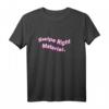 Swipe Right ® Material T-Shirt – Humorvolles Dating T-Shirt mit klassischem Schnitt und doppeltem Saum
