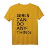 Girls Can Do Anything Premium T-Shirt – Inspirierende, Empowernde Kleidung für Mädchen, Damen, Kinder und Kleinkinder in verschiedenen Größen