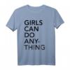 Girls Can Do Anything Premium T-Shirt – Inspirierende, Empowernde Kleidung für Mädchen, Damen, Kinder und Kleinkinder in verschiedenen Größen
