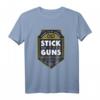 Bleiben Sie hart T-Shirt - Patriotisches Waffenrechte T-Shirt mit 'Stick To Your Guns' Motiv für Freiheit und Rechtsschutz