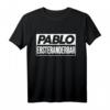 PABLO ERSTERANDERBAR - Lustiges Saufen T-Shirt für Partys, Oktoberfest & Freundschaftsgeschenke