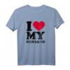 I Love My Husband T-Shirt mit rotem Herz – Romantisches Geschenk für Frauen zum Hochzeitstag & Jahrestag