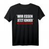 Wir Essen Jetzt Kinder Satzzeichen Können Leben Retten - Lustiges Ironie T-Shirt für Männer und Frauen als Geschenk für Humor- und Sarkasmusliebhaber