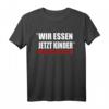 Wir Essen Jetzt Kinder Satzzeichen Können Leben Retten - Lustiges Ironie T-Shirt für Männer und Frauen als Geschenk für Humor- und Sarkasmusliebhaber