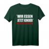 Wir Essen Jetzt Kinder Satzzeichen Können Leben Retten - Lustiges Ironie T-Shirt für Männer und Frauen als Geschenk für Humor- und Sarkasmusliebhaber