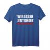 Wir Essen Jetzt Kinder Satzzeichen Können Leben Retten - Lustiges Ironie T-Shirt für Männer und Frauen als Geschenk für Humor- und Sarkasmusliebhaber