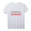 Faustball Legende T-Shirt - Lustiges Faustball Fun Shirt für Hobby- und Profi-Spieler, perfekt als Geschenk zu Weihnachten, Geburtstag oder Vatertag