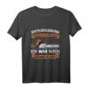 Holzfäller Waldarbeiter Kettensäge Spruch T-Shirt - Lustiges Geschenk für Forstarbeiter & Waldprofis