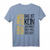 Lustiges Bier Wein Schnaps Sprüche T-Shirt - Witziges Partyoutfit für Männer, Frauen, JGA, Grillabend & Oktoberfest mit humorvollen Sprüchen