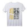 Lustiges Bier Wein Schnaps Sprüche T-Shirt - Witziges Partyoutfit für Männer, Frauen, JGA, Grillabend & Oktoberfest mit humorvollen Sprüchen
