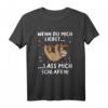 Lustiges Faultier Schlafshirt für Morgenmuffel & Langschläfer - Bequemes Pyjama mit Spruch 'Wenn du mich liebst lass mich schlafen' als Geschenk