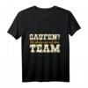 Saufen nie Alleine mit dem Team Karneval Fasching JGA Outfit T-Shirt – Lustiges Party-Shirt für Männer und Frauen