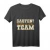 Saufen nie Alleine mit dem Team Karneval Fasching JGA Outfit T-Shirt – Lustiges Party-Shirt für Männer und Frauen
