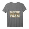 Saufen nie Alleine mit dem Team Karneval Fasching JGA Outfit T-Shirt – Lustiges Party-Shirt für Männer und Frauen