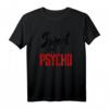 Sweet but Psycho T-Shirt – Süß aber Psycho für Mädchen mit Humor, originelles Spruch-Shirt