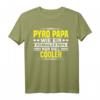 Pyro Papa Wie Normal Nur Cooler Silvester Feuerwerk T-Shirt – Lustiges Pyrotechnik Motiv für Feuerwerker, Pyrotechniker und Feuerwerksliebhaber
