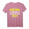 Pyro Papa Wie Normal Nur Cooler Silvester Feuerwerk T-Shirt – Lustiges Pyrotechnik Motiv für Feuerwerker, Pyrotechniker und Feuerwerksliebhaber