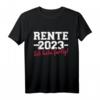 Rente 2023 ich habe fertig T-Shirt für Rentner und Rentnerinnen im Ruhestand - Lustiges Geschenk für Pensionäre