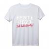 Rente 2023 ich habe fertig T-Shirt für Rentner und Rentnerinnen im Ruhestand - Lustiges Geschenk für Pensionäre