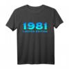 Lustiges 43. Geburtstag T-Shirt für Mann und Frau - Witzige Geschenkidee & Deko für den 43. Geburtstag 1981