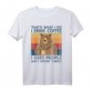 That's What I Do I Drink Coffee & Hate People Bear T-Shirt - Funny Gag Shirt for Coffee Lovers and Introverts