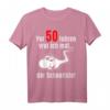 Lustiges 50. Geburtstag T-Shirt für Mann & Frau - Witzige Geschenkidee & Deko für 50 Jahre Feier