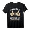 Lustiges 33. Geburtstag T-Shirt & Deko - Witzige Geschenkidee für Männer und Frauen, 33 Jahre Jubiläum