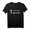 Ich Meine Follower Bienen Imker Spruch T-Shirt - Witziges Geschenk für Bienenzüchter & Bienenliebhaber
