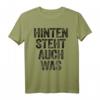 Hinten Steht Auch Was T-Shirt mit witzigem Spruch – Lustige Kleidung für Männer, Frauen & Kinder für besondere Anlässe