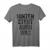 Hinten Steht Auch Was T-Shirt mit witzigem Spruch – Lustige Kleidung für Männer, Frauen & Kinder für besondere Anlässe