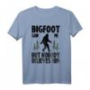 Bigfoot sah mich aber niemand glaubt ihm! Lustiges Sasquatch T-Shirt – Perfekt für Wanderer, Camper & Kryptozoologie-Fans