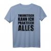 Theoretisch Kann Ich Praktisch Alles T-Shirt - Lustiges Spruchshirt für Schule, Arbeit, Party & Freizeit, Perfekt als Geschenk