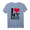 I Love Myself T-Shirt mit rotem Herz – Inspirierende Kleidung für Selbstliebe und Selbstakzeptanz