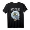 Nachteule - Lustiges Mond Nacht Eulen Geschenk T-Shirt für Damen, Herren & Kinder Weihnachten & Geburtstag