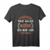 Früher War Alles Besser Ich Bin Von Früher Rentner Spruch T-Shirt – Lustiges Geschenk für Omas, Opas & Senioren im Ruhestand