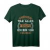 Früher War Alles Besser Ich Bin Von Früher Rentner Spruch T-Shirt – Lustiges Geschenk für Omas, Opas & Senioren im Ruhestand