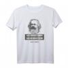 Karl Marx Kommunismus T-Shirt mit Zitat - Klassisch geschnitten, ideal für Politik- und Ideengeschichtsfans